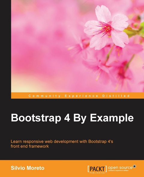 Bootstrap 4 By Example -  Moreto Silvio Moreto