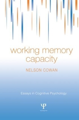 Working Memory Capacity - Nelson Cowan