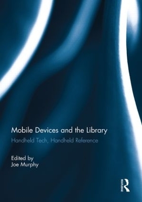 Mobile Devices and the Library - 