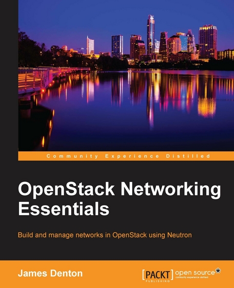 OpenStack Networking Essentials -  Denton James Denton