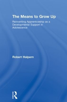 The Means to Grow Up - Robert Halpern