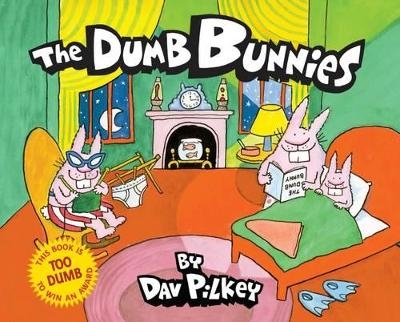 The Dumb Bunnies - Dav Pilkey