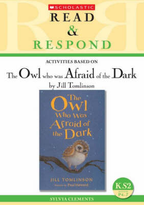 The Owl Who Was Afraid of the Dark - Sylvia Clements