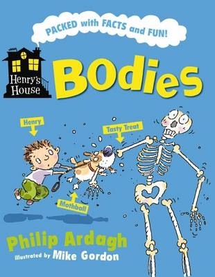 Henrys House: Bodies