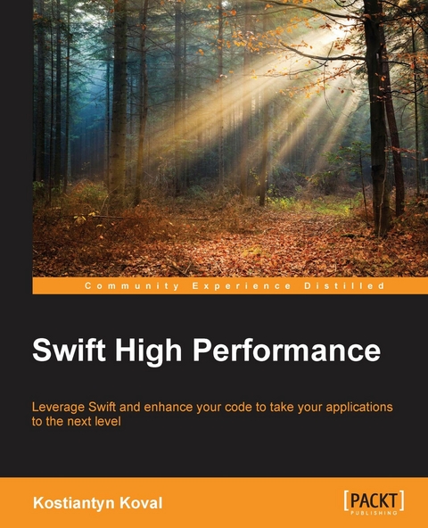 Swift High Performance -  Kostiantyn Koval