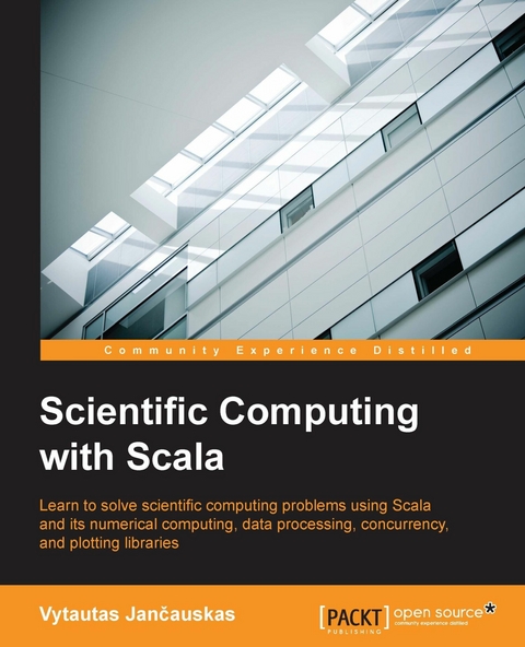 Scientific Computing with Scala -  Jancauskas Vytautas Jancauskas