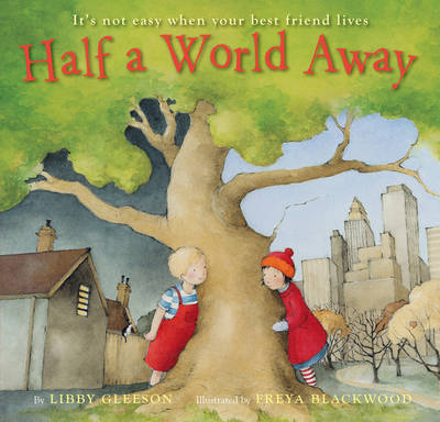 Half a World Away - Libby Gleeson
