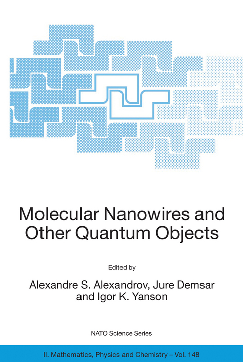 Molecular Nanowires and Other Quantum Objects - 