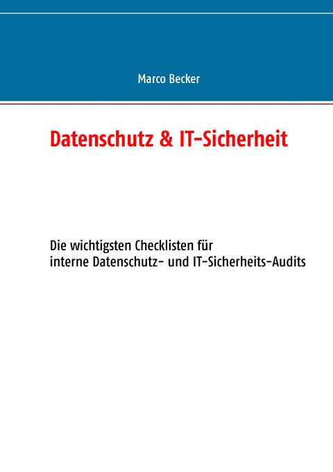 Datenschutz & IT-Sicherheit - Marco Becker