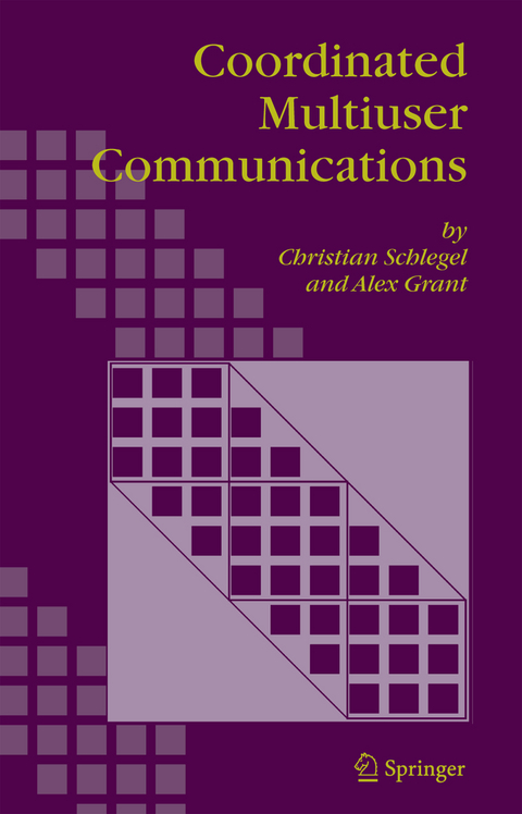 Coordinated Multiuser Communications - Christian Schlegel, Alex Grant
