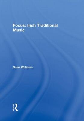 Focus: Irish Traditional Music - Sean Williams
