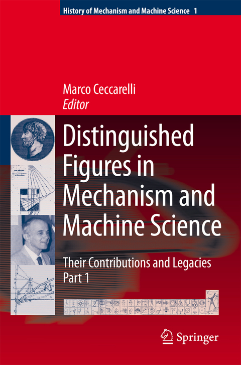 Distinguished Figures in Mechanism and Machine Science: Their Contributions and Legacies - 