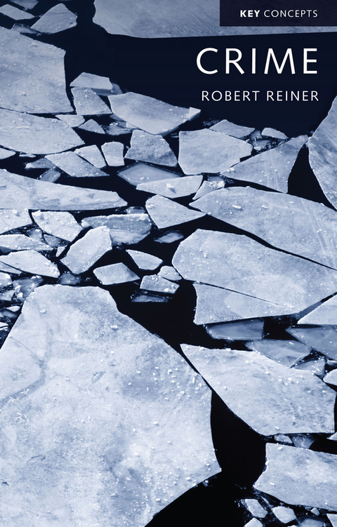 Crime, The Mystery of the Common-Sense Concept - Robert Reiner