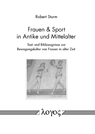 Frauen & Sport in Antike und Mittelalter