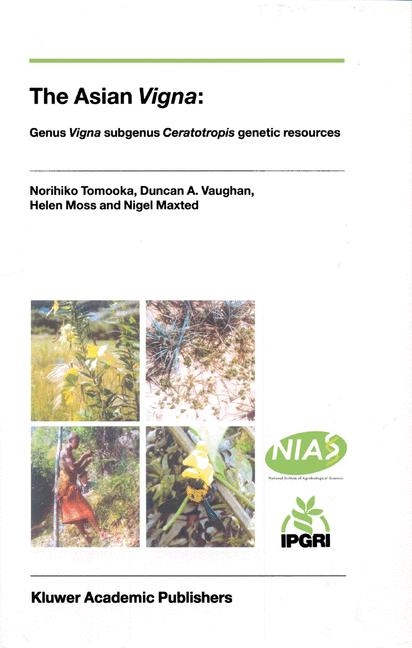 The Asian Vigna - Norihiko Tomooka, D. Vaughan, Helen Moss, N. Maxted