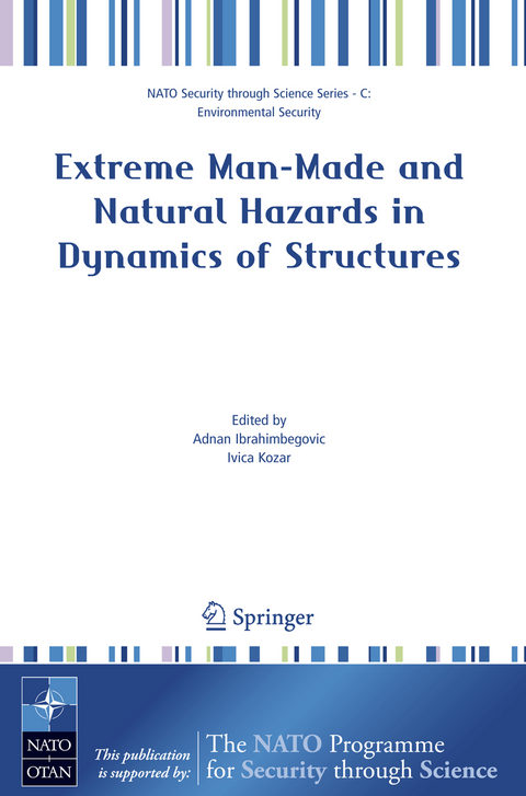 Extreme Man-Made and Natural Hazards in Dynamics of Structures - 