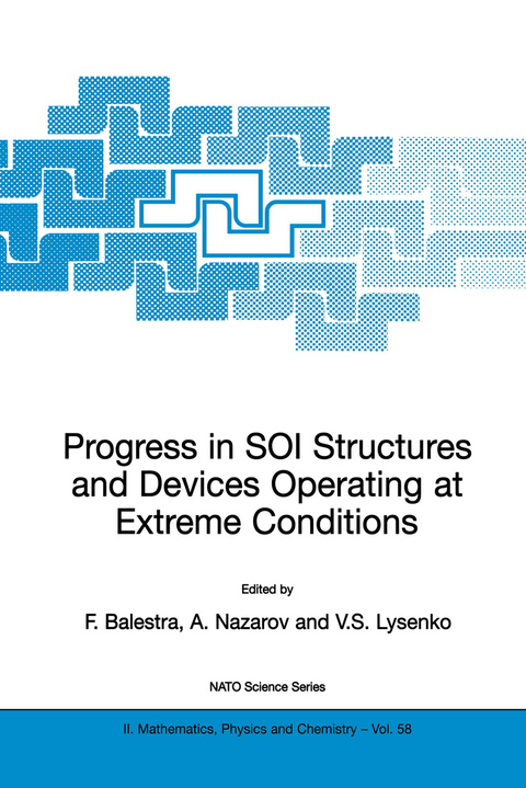 Progress in SOI Structures and Devices Operating at Extreme Conditions - 