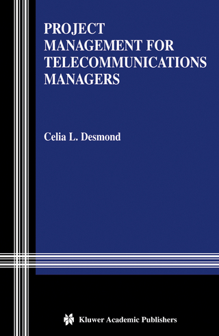 Project Management for Telecommunications Managers