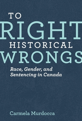 To Right Historical Wrongs - Carmela Murdocca