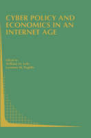 Cyber Policy and Economics in an Internet Age - 