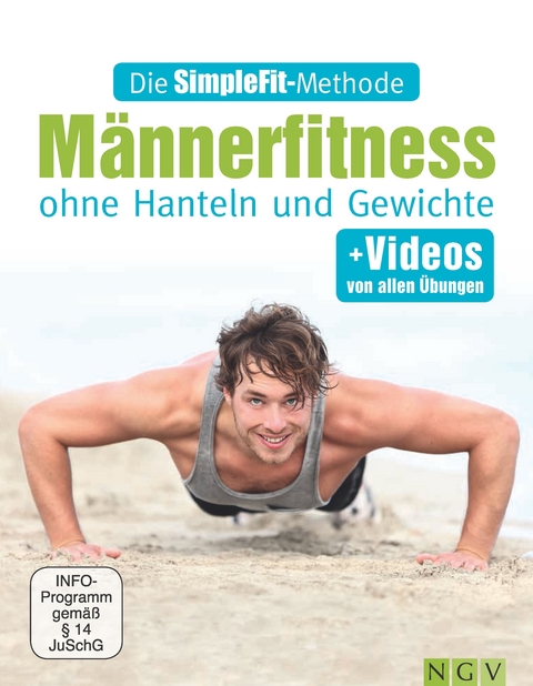 Die SimpleFit-Methode - M&auml;nnerfitness ohne Hanteln und Gewichte - Susann Hempel