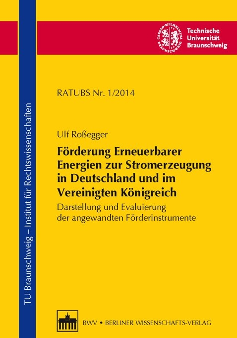 F&ouml;rderung Erneuerbarer Energien zur Stromerzeugung in Deutschland und im Vereinigten K&ouml;nigreich - Ulf Ro&szlig;egger