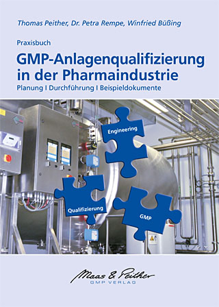 GMP-Anlagenqualifizierung in der Pharmaindustrie