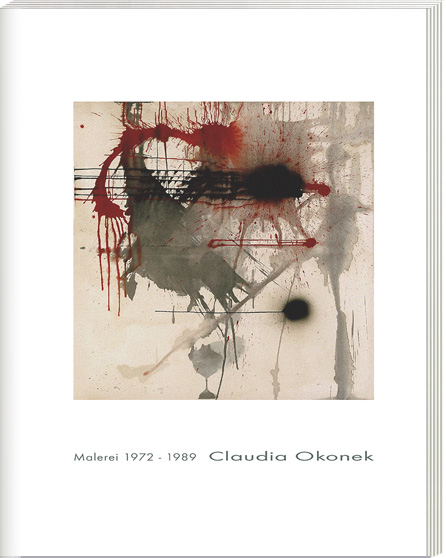 Malerei 1972 - 1989 - Claudia Okonek