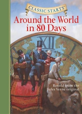 Classic Starts&reg;: Around the World in 80 Days - Jules Verne