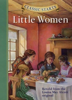 Classic Starts&reg;: Little Women - Louisa May Alcott