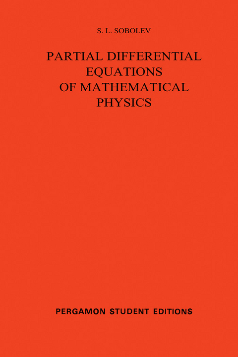 Partial Differential Equations of Mathematical Physics -  S. L. Sobolev