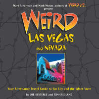 Weird Las Vegas and Nevada