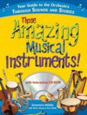 Those Amazing Musical Instruments!