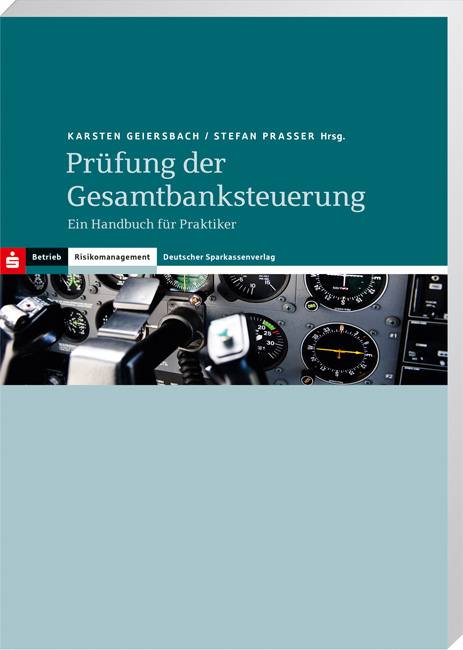 Pr&uuml;fung der Gesamtbanksteuerung - Karsten Geiersbach, Stefan Prasser
