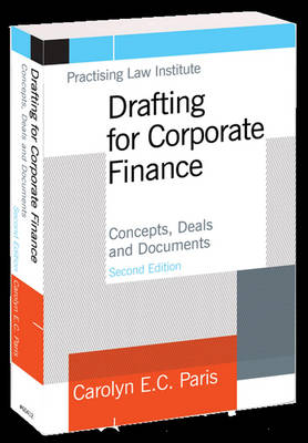 Drafting for Corporate Finance - Carolyn E.C. Paris