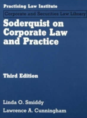 Soderquist on Corporate Law and Practice