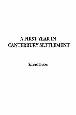 A First Year in Canterbury Settlement