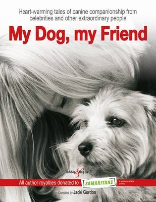 My Dog, my Friend - Jacki Gordon