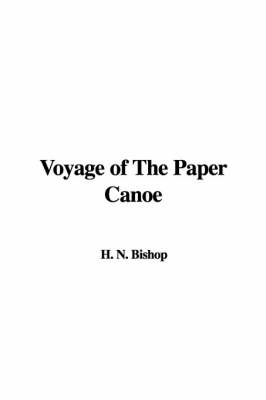 Voyage of the Paper Canoe