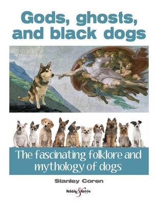 Gods, ghosts and black dogs