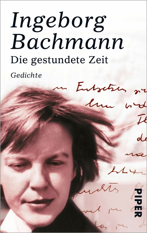 Die gestundete Zeit -  Ingeborg Bachmann