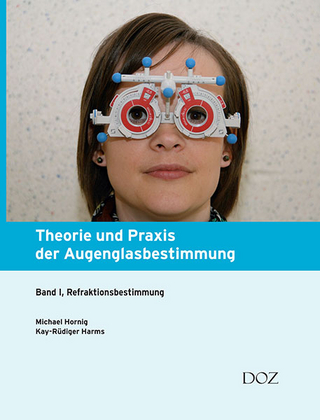 Theorie und Praxis der Augenglasbestimmung