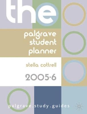 The Palgrave Student Planner - Stella Cottrell