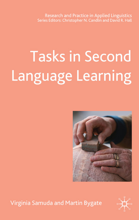 Tasks in Second Language Learning - Virginia Samuda, Martin Bygate