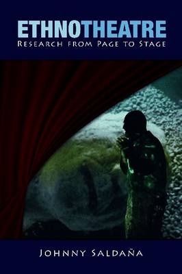 Ethnotheatre -  Johnny Saldana