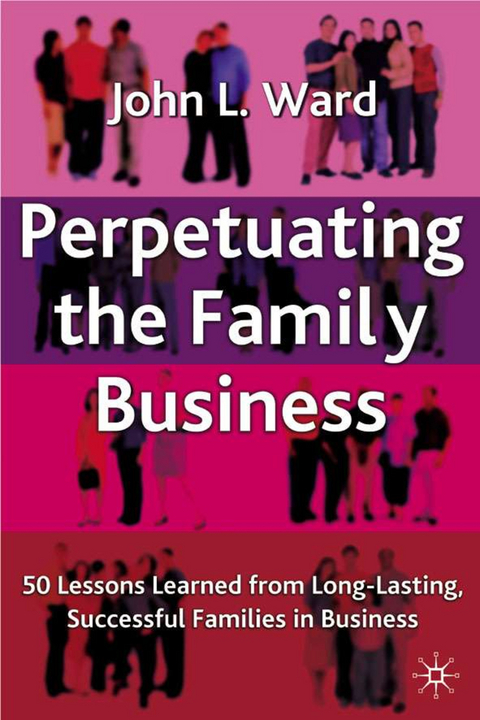 Perpetuating the Family Business - J. Ward