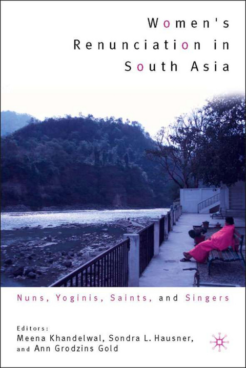 Women's Renunciation in South Asia - 