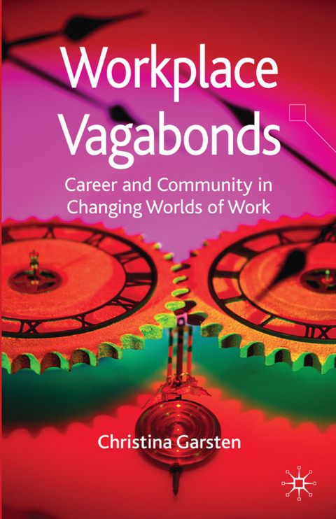 Workplace Vagabonds - C. Garsten