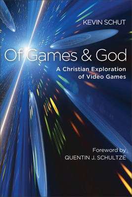 Of Games and God - Kevin Schut