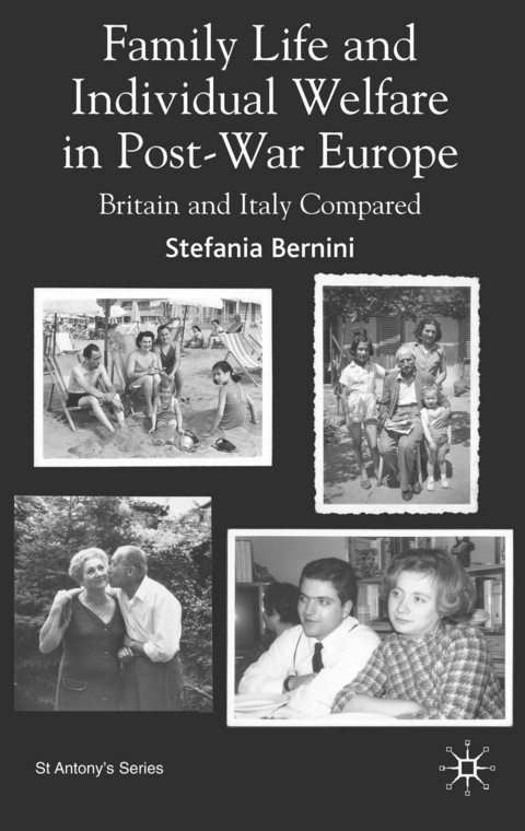Family Life and Individual Welfare in Post-war Europe - S. Bernini